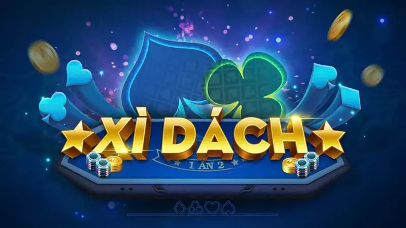 Xì dách game bài trực tuyến quen thuộc